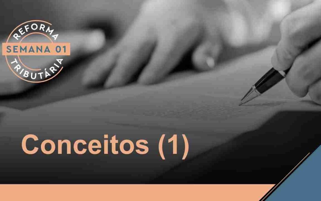 Reforma Tributária – Conceitos