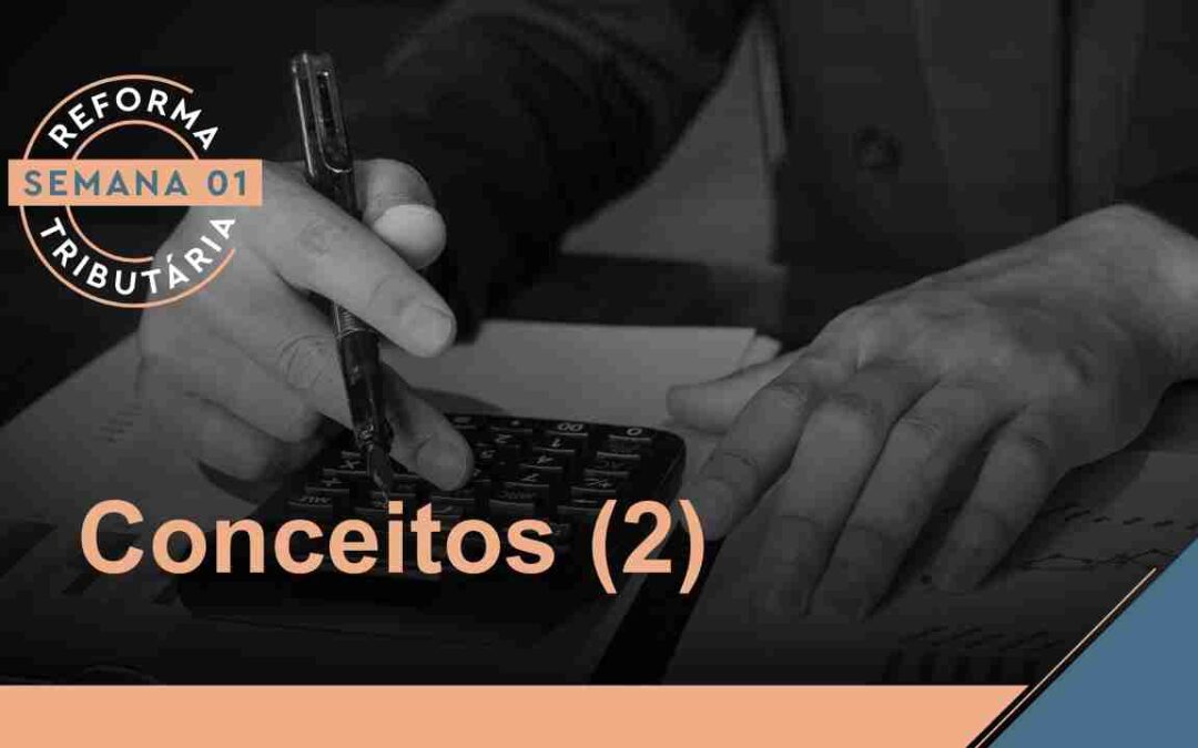 Reforma Tributária – Conceitos (2)