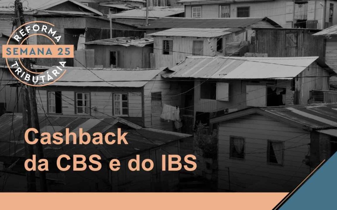Reforma Tributária – Cashback do IBS/CBS